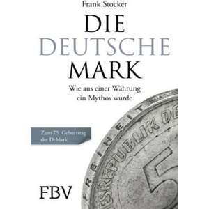 Die Deutsche Mark | Frank Stocker (2023)