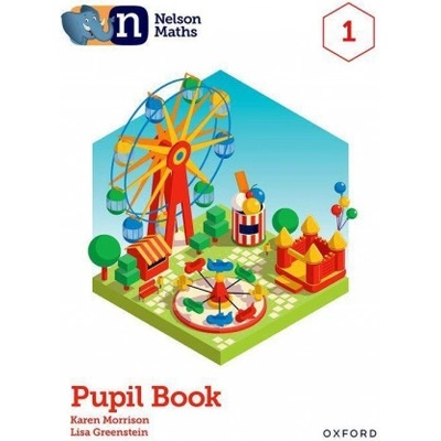 Nelson Maths: Pupil Book 1 Morrison Karen
