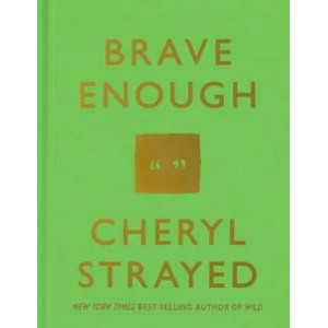 Brave Enough | Cheryl Strayed (ISBN: 9781101946909)