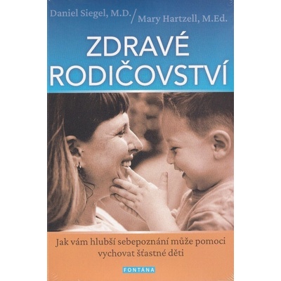 Zdravé rodičovství: Jak vám hlubší sebepoznání může pomoci vychovat šťastné děti