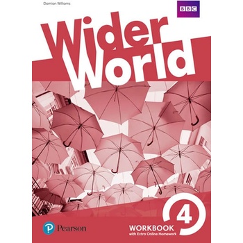 Wider World 4 Workbook with Extra Online Homework Pack Damian Williams