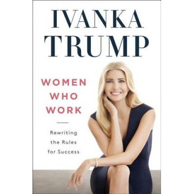 Women Who Work Trump Ivanka