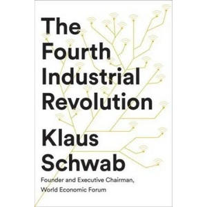 Fourth Industrial Revolution | Klaus Schwab (ISBN: 9780241300756)