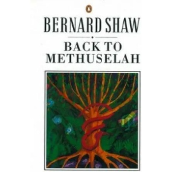 Image 1 of Back to Methuselah | Shaw George Bernard