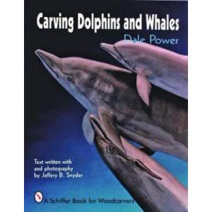 Carving Dolphins and Whales | Dale Power (ISBN: 9780887406201)