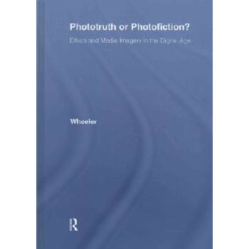 Phototruth Or Photofiction? | Thomas H. Wheeler