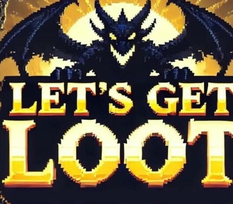 Lets Get Loot!