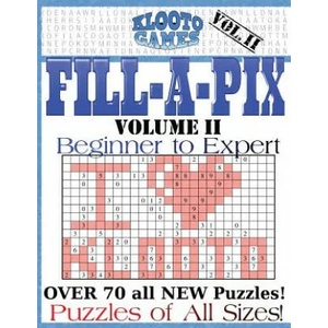 KLOOTO Games Fill-a-Pix: Vol. 2 | Klooto Games (ISBN: 9781533529978)