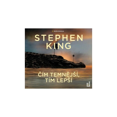 Čím temnější, tím lepší - Stephen King