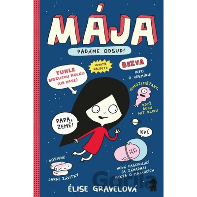 MÁJA: Padáme odsud! - Élise Gravel