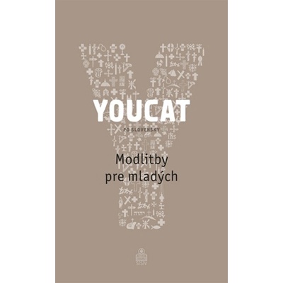 YOUCAT - Modlitby pre mladých - Spolok svätého Vojtecha
