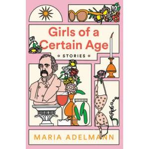 Girls of a Certain Age | Maria Adelmann (ISBN: 9780316450812)