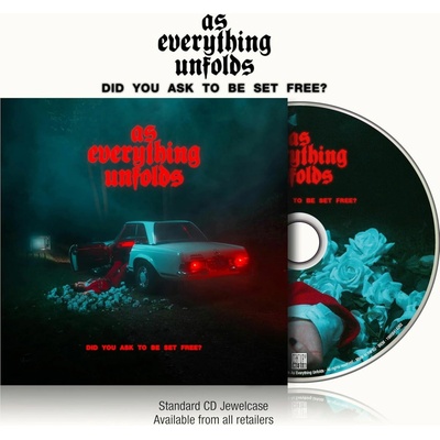 As Everything Unfolds - Did You Ask To Be Set Free? - CD