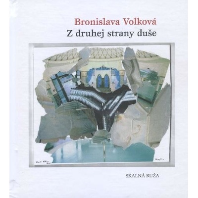 Z druhej strany duše - Bronislava Volková