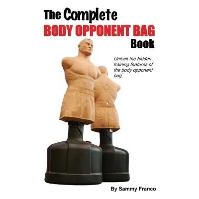 The Complete Body Opponent Bag Book Franco Sammy Paperback