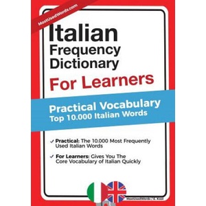 Italian Frequency Dictionary for Learners: Practical Vocabulary - Top 10.000 Italian Words (2017)