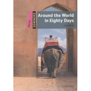 Dominoes: Starter: Around the World in Eighty Days | Jules Verne (ISBN: 9780194247016)