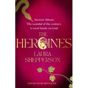Heroines | LAURA SHEPPERSON (ISBN: 9781408725429)