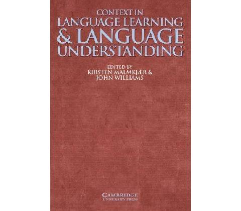 Context in Language Learning and Language Understanding