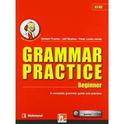 GRAMMAR PRACTICE BEGINNER A1/A2