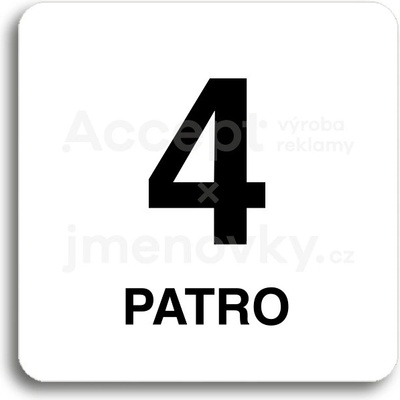 ACCEPT Piktogram 4 patro - bílá tabulka - černý tisk bez rámečku