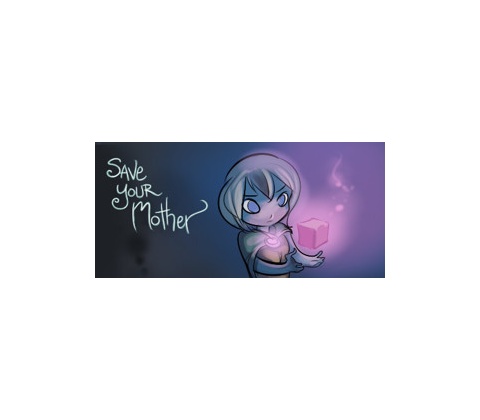 Save Your Mother