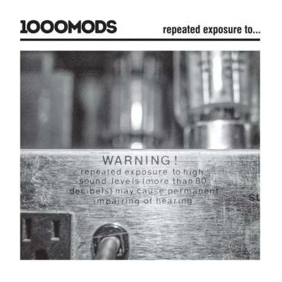 1000MODS - Repeated Exposure To... CD