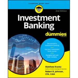 Investment Banking For Dummies (ISBN: 9781119658597)