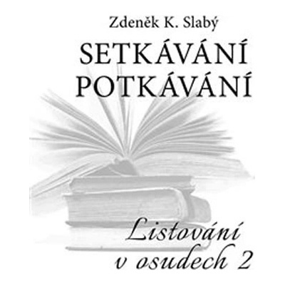 Setkávání potkávání
