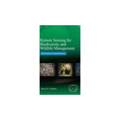 Remote Sensing for Biodiversity and Wildlife Management - Steven Franklin