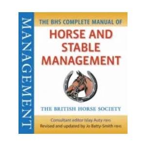 BHS Complete Manual of Horse and Stable Management | Islay Auty (2008)