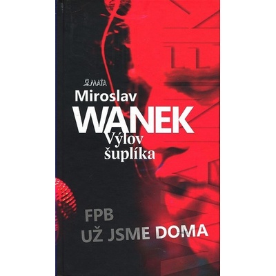 Výlov šuplíka - Miroslav Wanek
