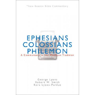 Nbbc, Ephesians/Colossians/Philemon | George Lyons, Robert Smith, Kara Lyons-Pardue