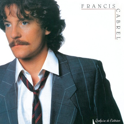 Cabrel Francis - Quelqu'un De L'intérieur CD