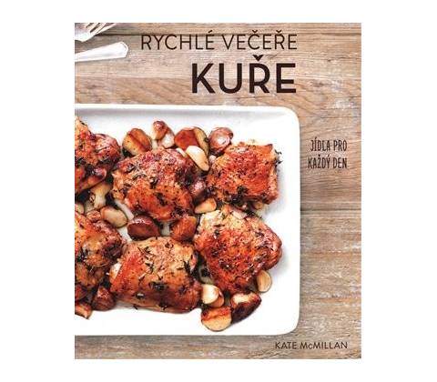 Rychlé večeře Kuře