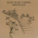 DYLAN BOB: SLOW TRAIN COMING LP