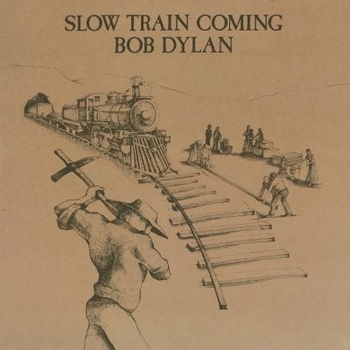 DYLAN BOB: SLOW TRAIN COMING LP