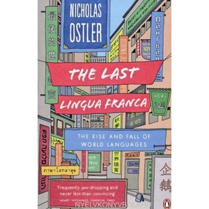 Last Lingua Franca | Nicholas Ostler (2011)