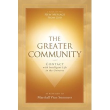 The Greater Community: Contact with Intelligent Life in the Universe Summers Marshall VianPaperback