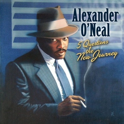 Alexander O'Neal - 5 Questions The New Journey (CD) (707541924894)
