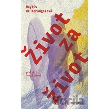 Život za život - Maylis de Kerangal