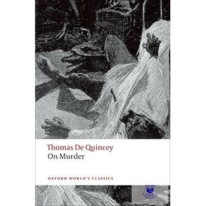 On Murder | Thomas de Quincey (2009)