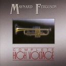 FERGUSON, MAYNARD - COMPLETE HIGH VOLTAGE CD