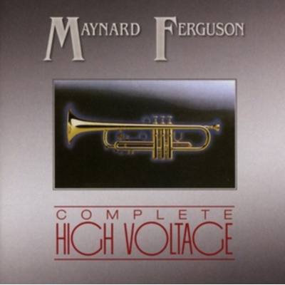 FERGUSON, MAYNARD - COMPLETE HIGH VOLTAGE CD