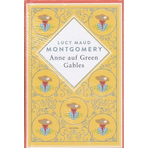 Lucy Maud Montgomery, Anne auf Green Gables. Schmuckausgabe mit Silberprägung (ISBN: 9783730614181)