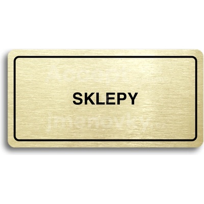 ACCEPT Piktogram SKLEPY - zlatá tabulka - černý tisk