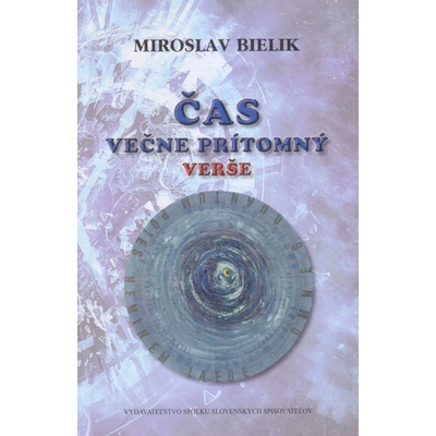Čas večne prítomný - Miroslav Bielik, Stanislav Balko Ilustrácie
