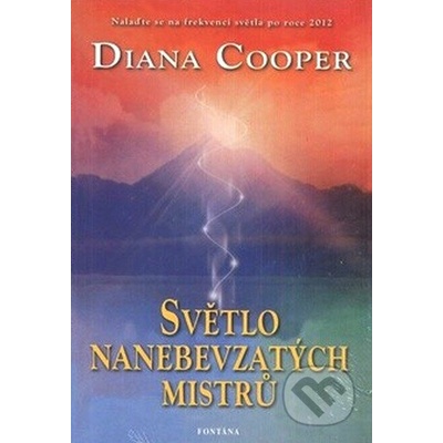 Světlo nanebevzatých mistrů Diana Cooper
