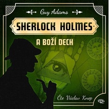 Sherlock Holmes a Boží dech - Guy Adams - Čte Václav Knop