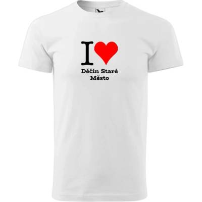 Tričko I love Děčín Staré Město bílé